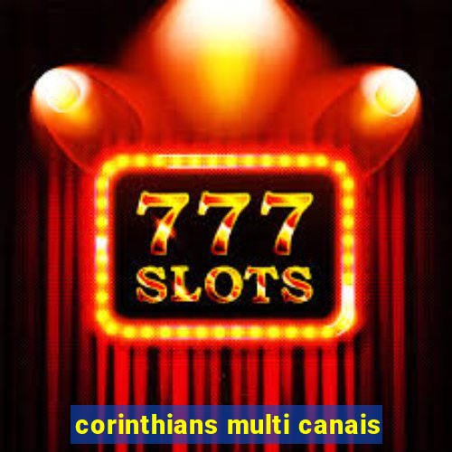 corinthians multi canais